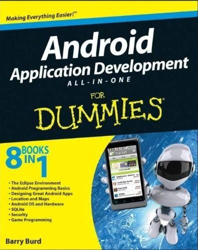 3. Android Application Development All in One for Dummies كتـب ودروس للبـدء فى بـرمجة تطبيقـات الهواتف الذكيـة