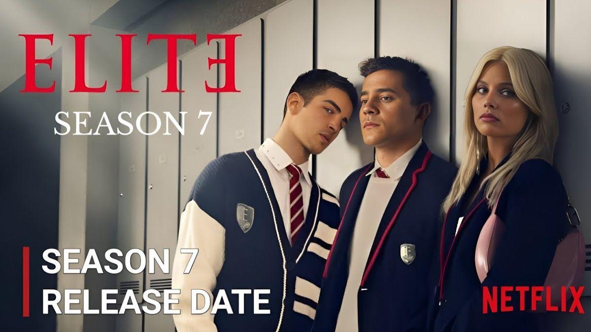 Elite Season 7 Netflix