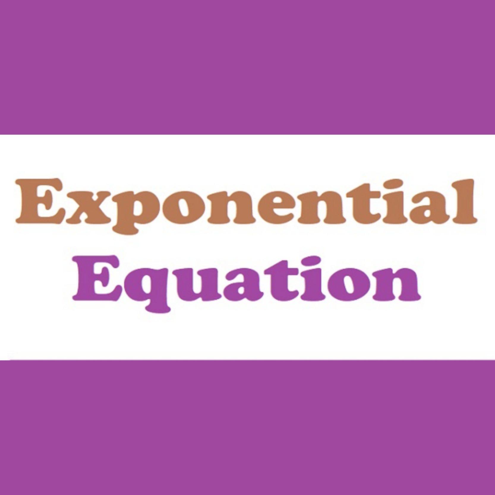 حل المعادلات الاسية Solving Exponential Equations