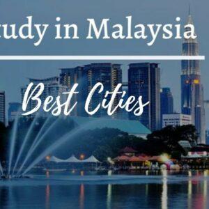أهم المدن للدراسة في ماليزيا