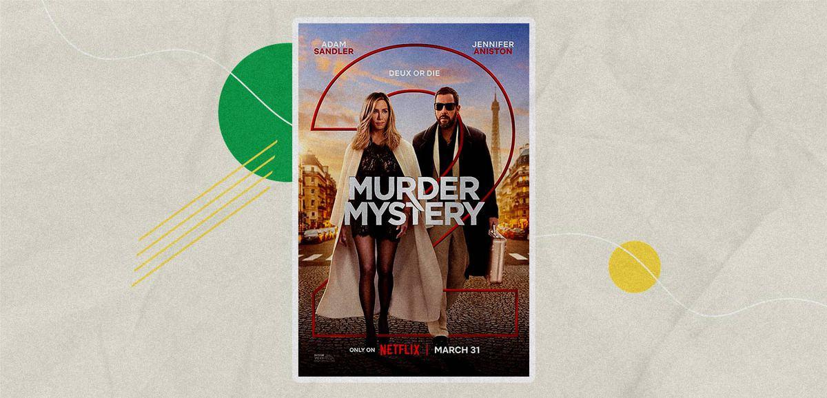 قبل الجزء الثالث: ما الجديد الذي ينتظرنا في فيلم Murder Mystery 2 مع جينيفر أنيستون وآدم ساندلر؟