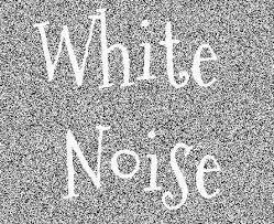 White Noise - الضوضاء