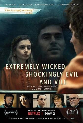 بوستر أفلام نتفليكس Extremely Wicked, Shockingly Evil and Vile