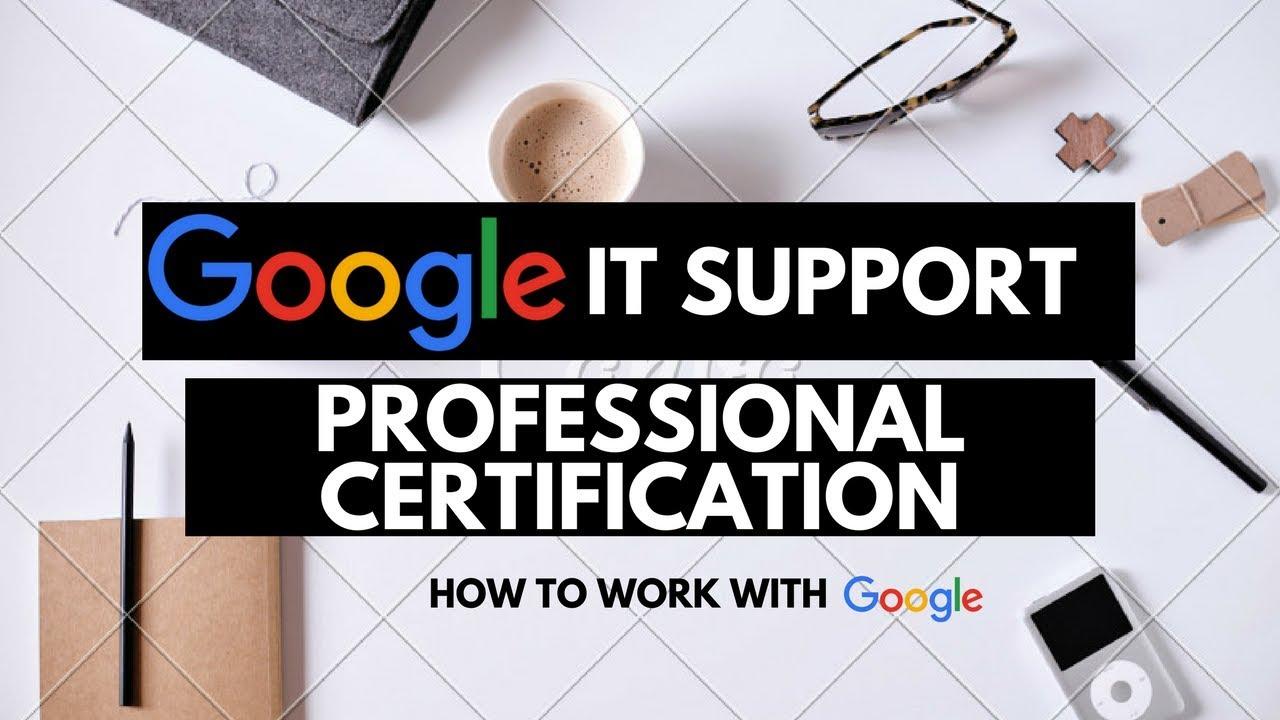 دورة Google IT Support Professional Certificate (شهادة دعم تكنولوجيا المعلومات من غوغل)