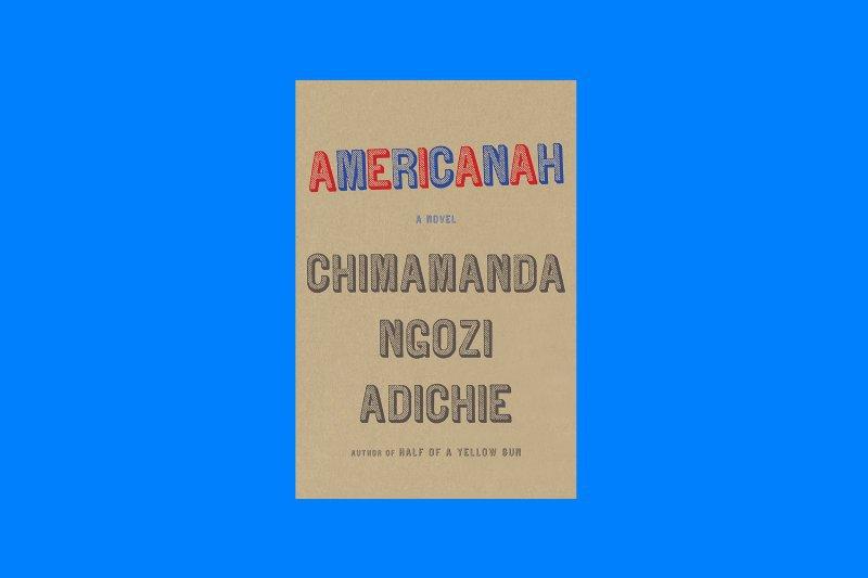 رواية Americanah - أفضل عشر روايات في العقد الأخير