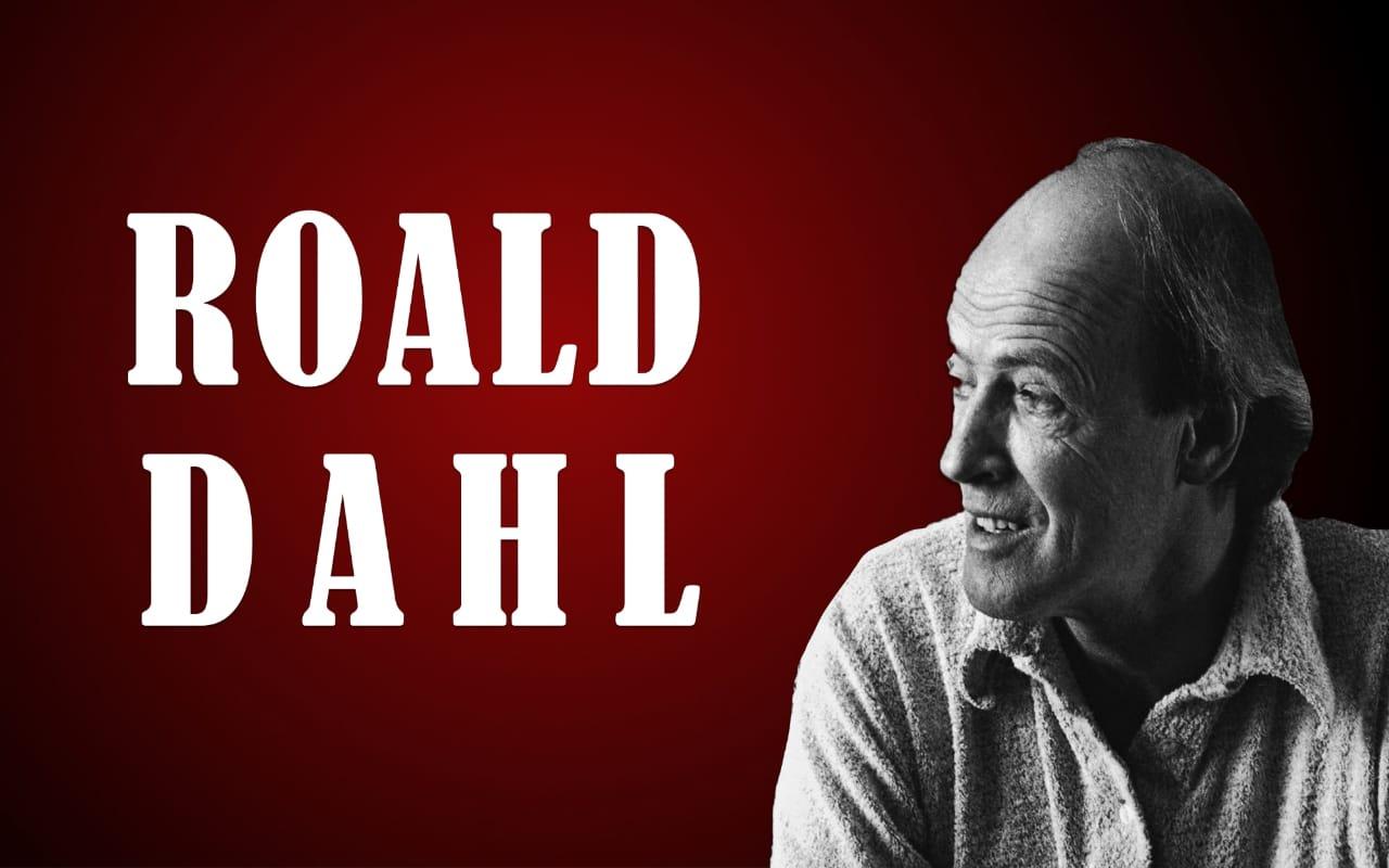 ROALD DAHL - من أشهر وأفضل الكتاب على مر التاريخ