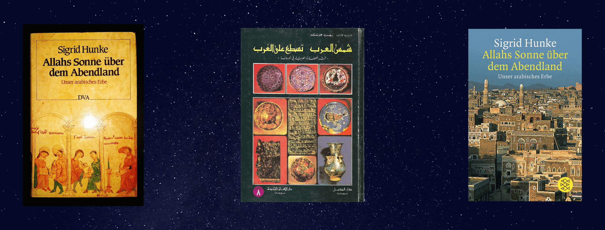 طبعات مختلفة من كتاب زيغريد هونكه شمس العرب تسطع على الغرب