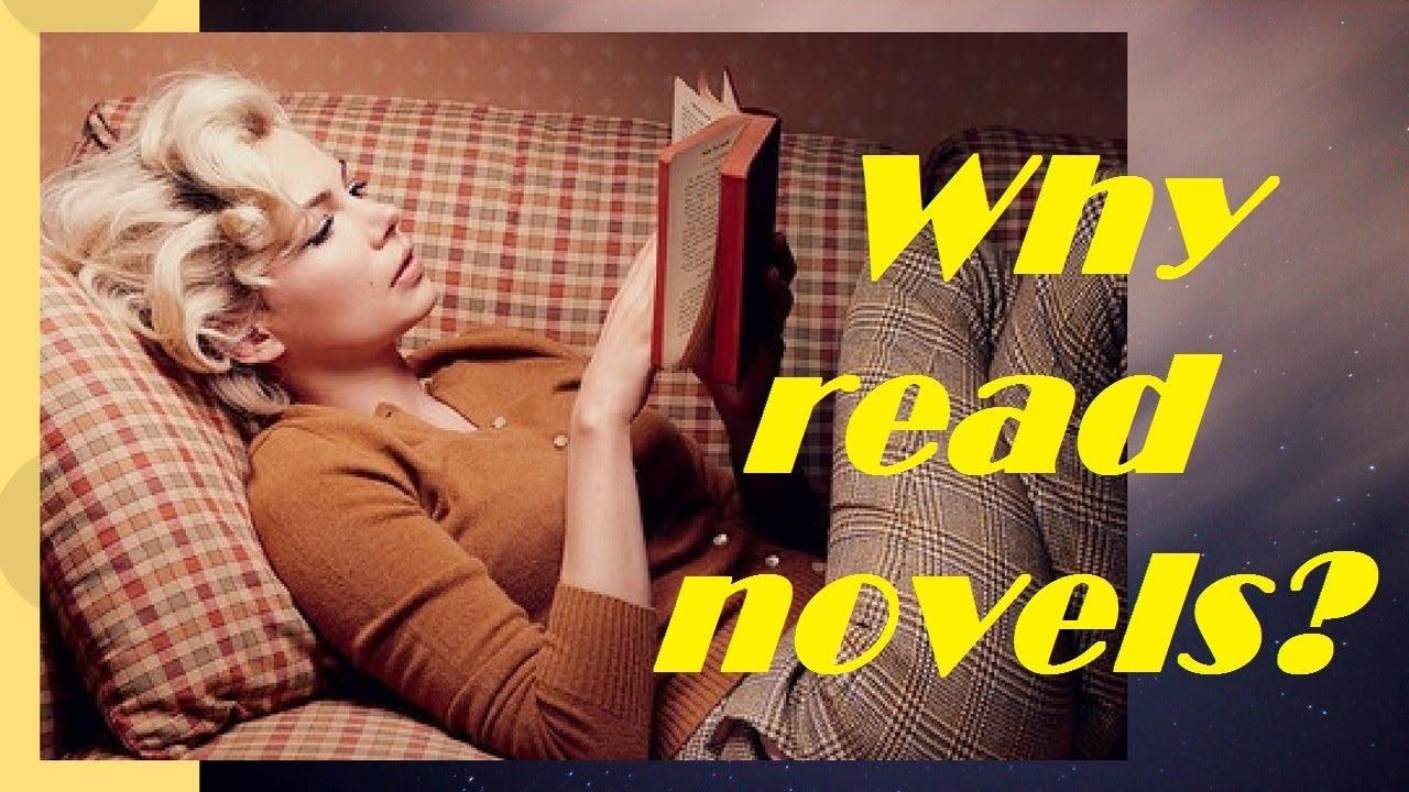 Why Reading Novels is Important - لماذا يجب أن تقرأ الروايات