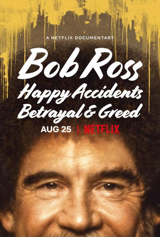 بوستر Bob Ross: Happy Accidents, Betrayal &amp; Greed