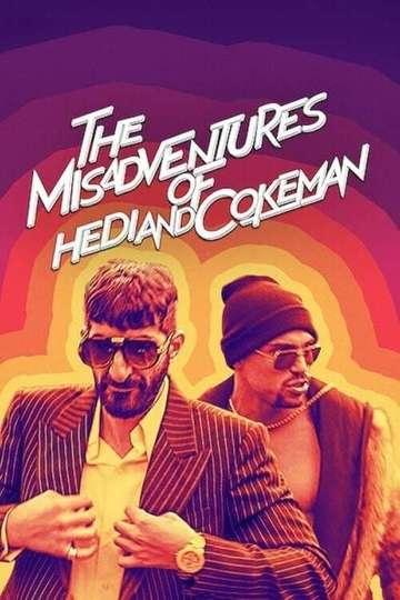 فيلم The Misadventures of Hedi and Cokeman