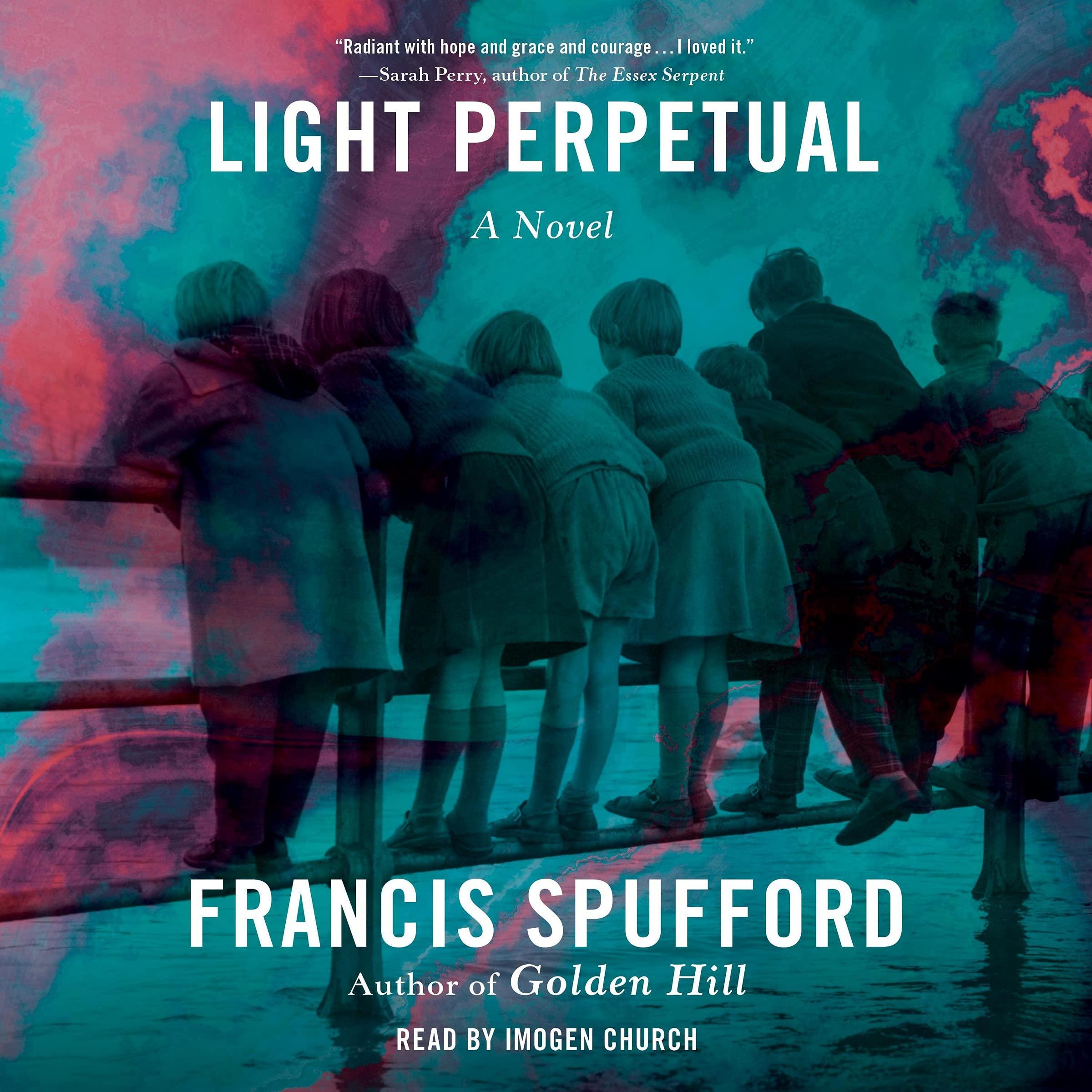 القائمة الطويلة للبوكر 2021 -  Francis Spufford - Light Perpetual