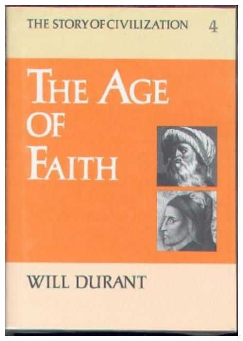الجزء الرابع: عصر الإيمان The Age of Faith