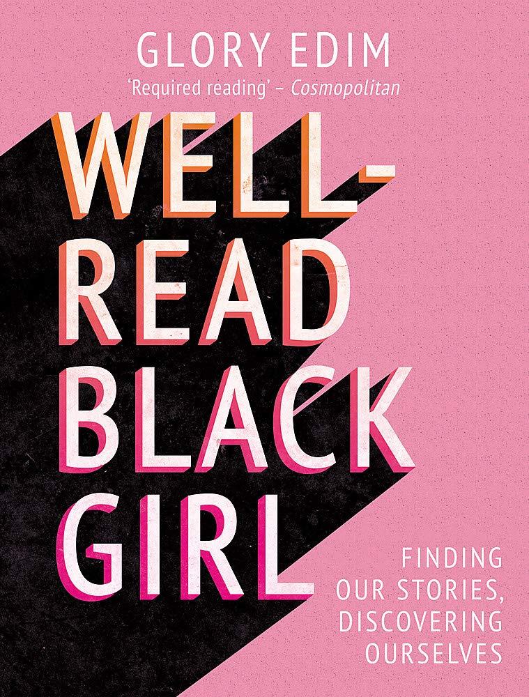غلاف كتاب Well-Read Black Girl: Finding Our Stories, Discovering Ourselves