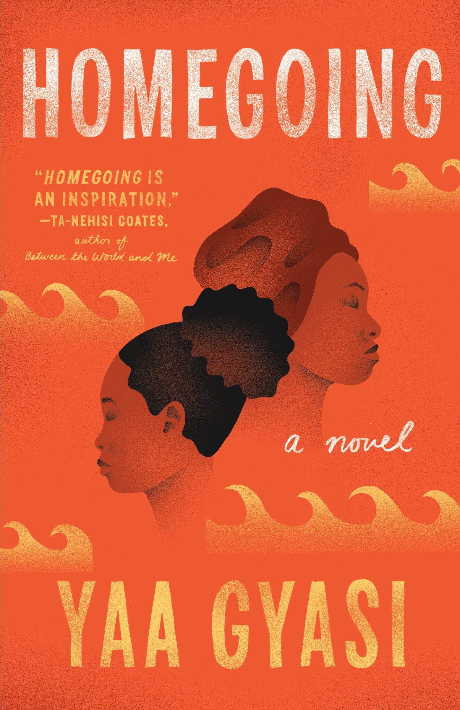 غلاف رواية Homegoing عن طبيعة الحياة كامرأة من أصل أفريقي في الولايات المتحدة الأمريكية