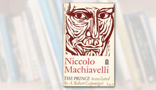 machiavelli-the-prince_كتب ريادية مُلهمة.. تبث الروح القيادية والإيجابية بداخلك