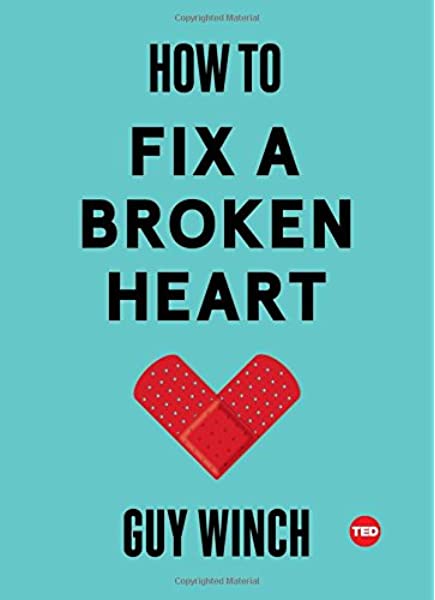 كتاب How to Fix a Broken Heart عن الأزمات العاطفية والعلاقات الفاشلة