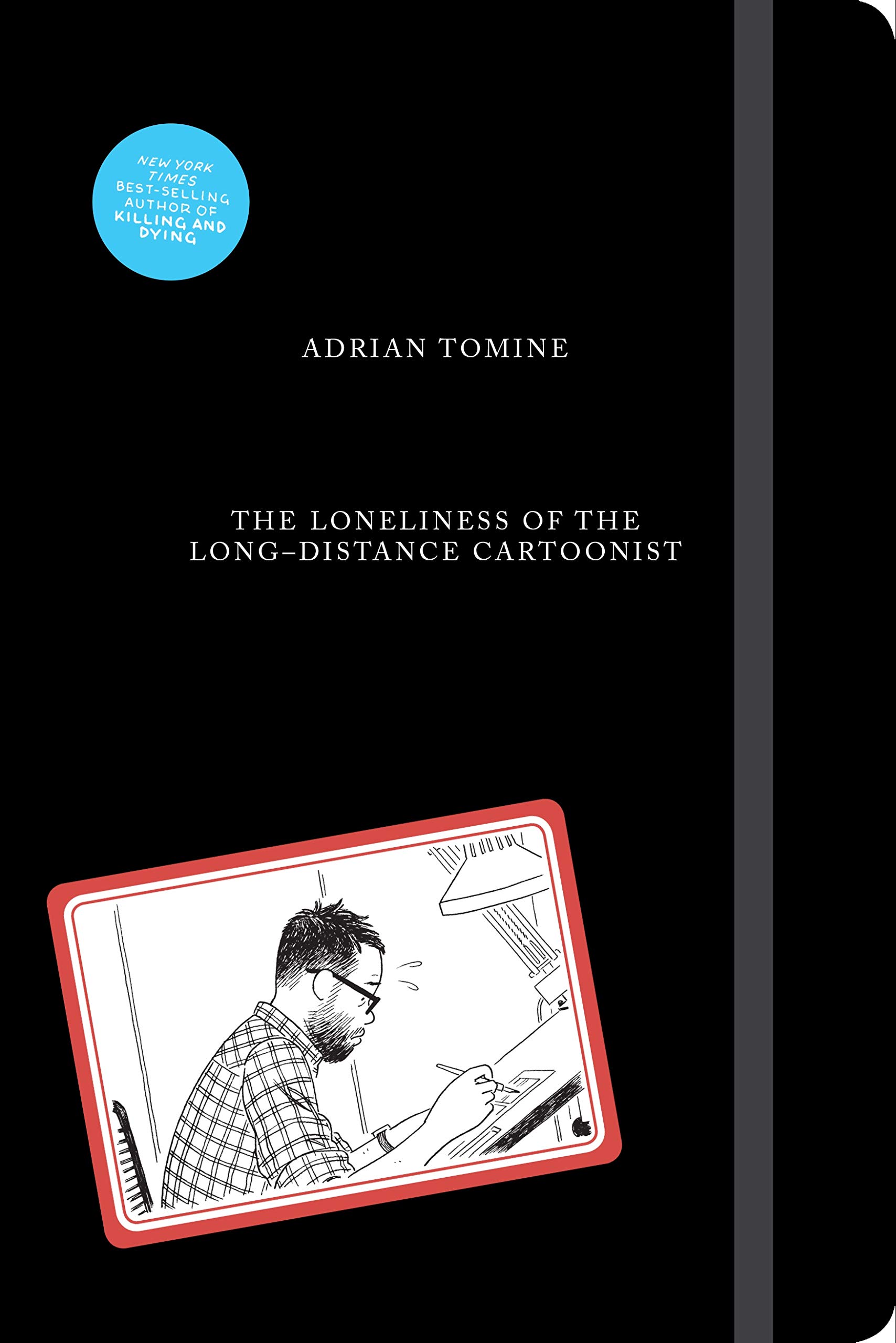الأبرز في 2020 - الغلاف الأمامي لـ The Loneliness of the Long-Distance Cartoonist.